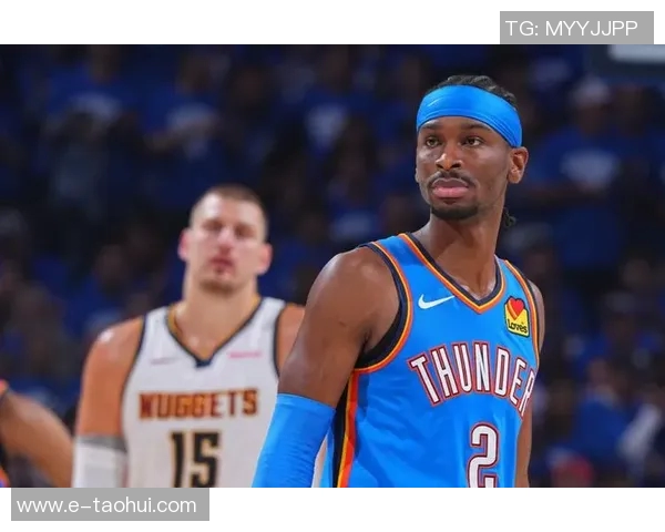 雷霆亚历山大：NBA新星崛起之路与未来发展潜力分析