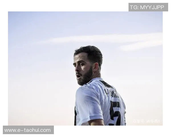 皮亚尼奇接受采访谈未来:希望在新球队展现更高水准表现 皮亚尼奇接受采访谈未来:希望在新球队展现更高水准表现